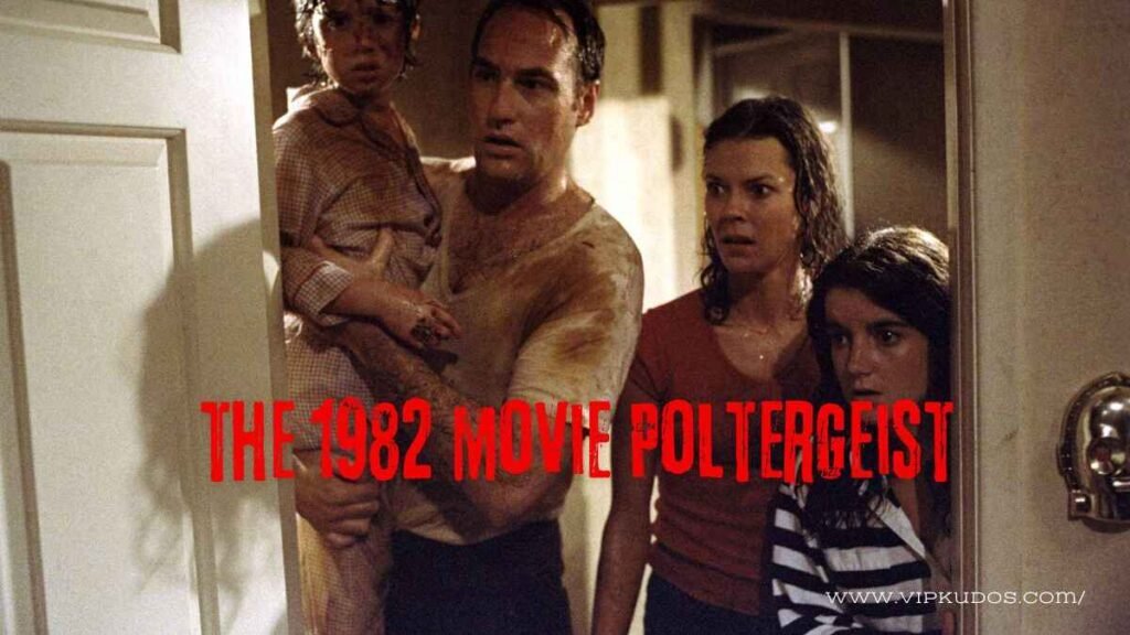 The 1982 movie poltergeist