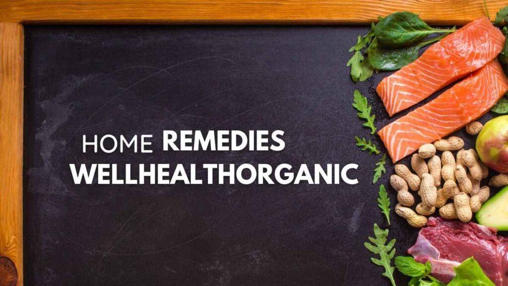 home remedies wellhealthorganic