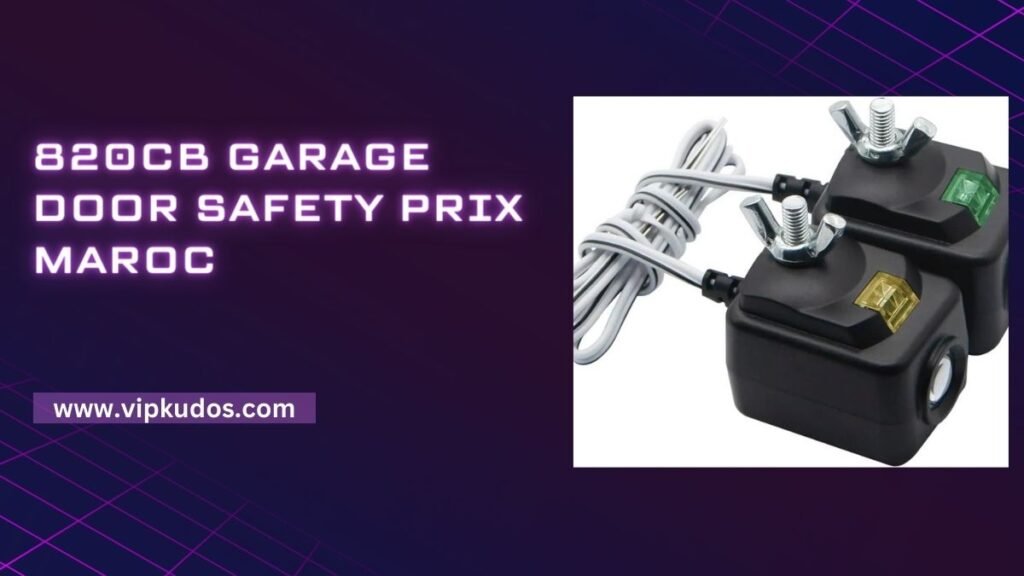 820cb garage door safety prix maroc